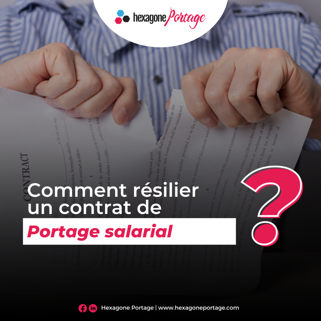 Comment résilier un contrat de portage salarial