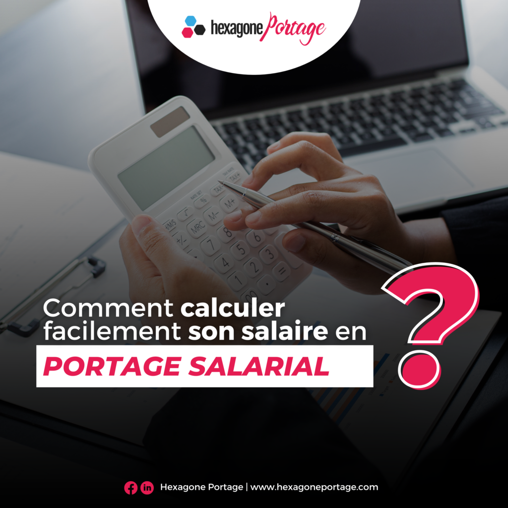 Comment calculer facilement son salaire en portage salarial