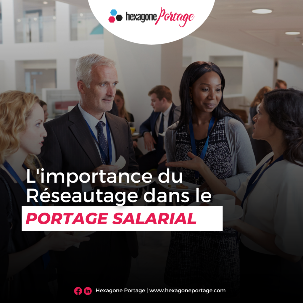 L'importance du Réseautage dans le portage salarial